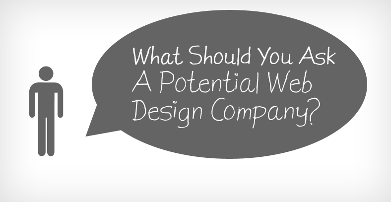 What You Should Ask A Potential Web Design Company